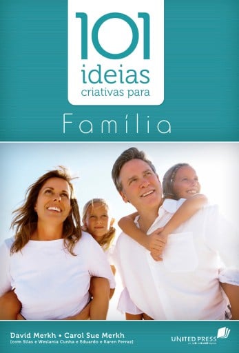 101 idéias criativas para família