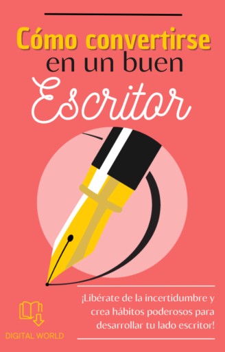 Cómo convertirse en un buen escritor