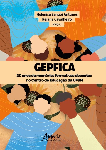 GEPFICA: 20 Anos de Memórias Formativas Docentes no Centro de Educação da UFSM