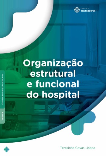 Organização estrutural e funcional do hospital