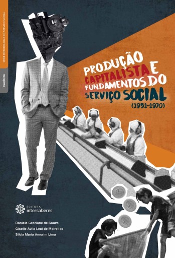 Produção capitalista e fundamentos do serviço social (1951-1970)