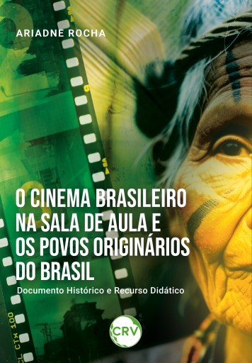 O cinema brasileiro na sala de aula e os povos originários do Brasil