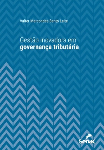 Gestão inovadora em governança tributária