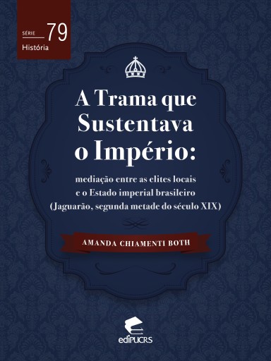 A trama que sustentava o império