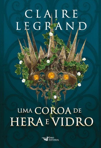 Portada del libro «Uma coroa de hera e vidro - Romantasy»