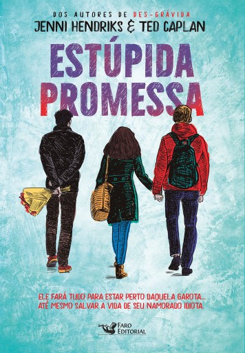 Portada del libro «Estúpida promessa», de Jenni Hendriks, Ted Gaplan