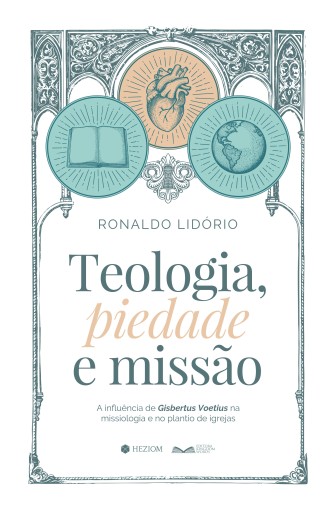 Teologia, Piedade e Missão