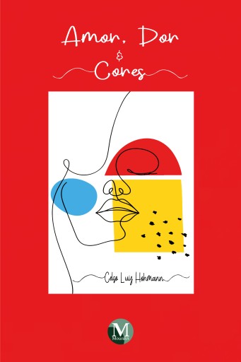 Amor, Dor & Cores