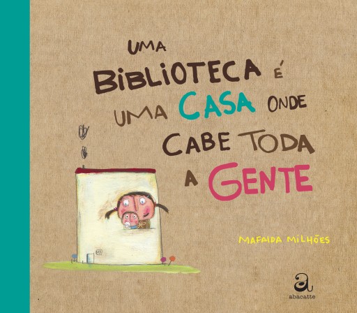 Uma biblioteca é uma casa onde cabe toda a gente