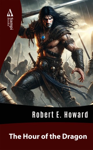 Portada del libro «The Hour of the Dragon», de Robert E. Howard