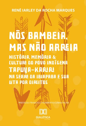 Portada del libro «Nós bambeia, mas não arreia», de RENÊ IARLEY DA ROCHA MARQUES