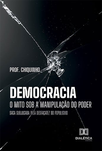 Democracia – o mito sob a manipulação do poder