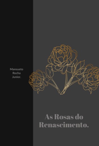 As Rosas Do Renascimento