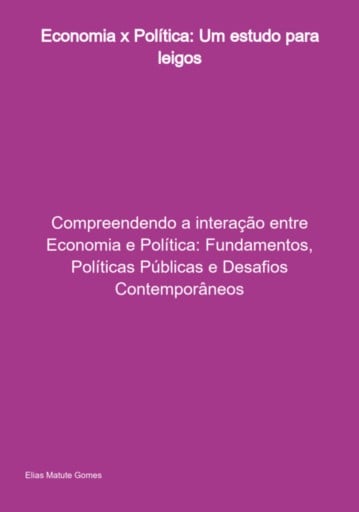Economia X Política: Um Estudo Para Leigos