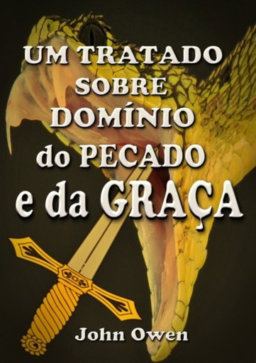Portada del libro «Um Tratado Sobre Domínio Do Pecado E Da Graça», de Silvio Dutra
