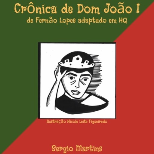Portada del libro «Crônica De Dom João I De Fernão Lopes Adaptado Em Hq», de Sérgio Martins