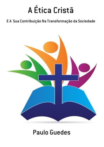 Portada del libro «A Ética Cristã», de Paulo Guedes