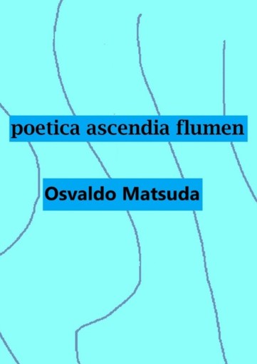 Poetica Ascendia Flumen