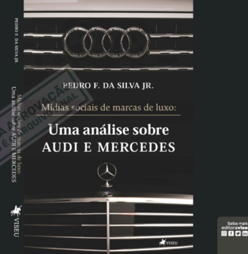 Mídias Sociais De Marcas De Luxo: Uma Análise Sobre Audi E Mercedes