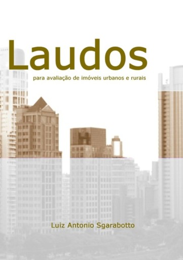 Laudos Para Avaliação De Imóveis Urbanos E Rurais