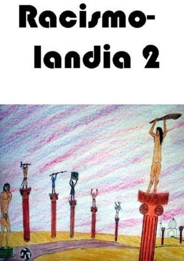 Racismo-landia  I I
