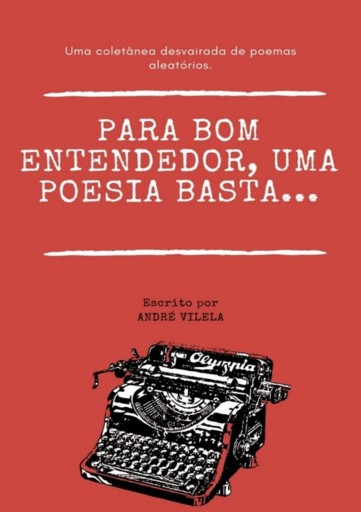 Para Bom Entendedor, Uma Poesia Basta