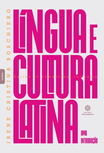 Portada del libro «Língua e cultura latina:», de Irene Cristina Boschiero