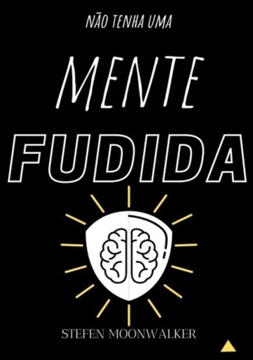 Não Tenha Uma Mente Fudida