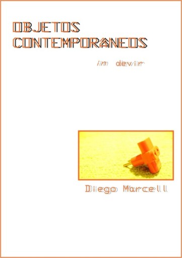 Portada del libro «Objetos Contemporâneos In Devir», de Diego Marcell