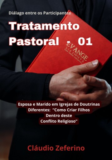 Tratamento Pastoral  01 - "esposa E Marido Em Igrejas Diferentes"