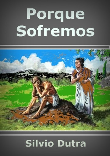Portada del libro «Porque Sofremos», de Silvio Dutra
