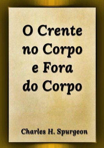 Portada del libro «O Crente No Corpo E Fora Do Corpo», de Silvio Dutra