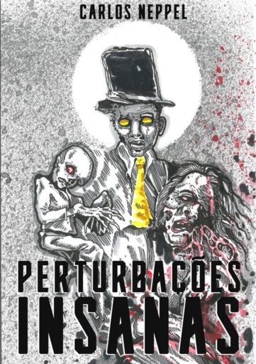Perturbações Insanas