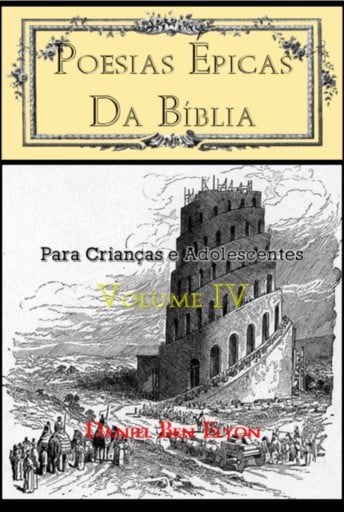 Poesias Épicas  Da Bíblia Para Crianças E Adolescentes Volume Iv