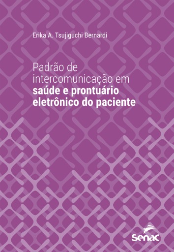 Padrão de intercomunicação em saúde e prontuário eletrônico do paciente