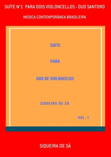 Suíte N°1  Para Dois Violoncellos - Duo Santoro