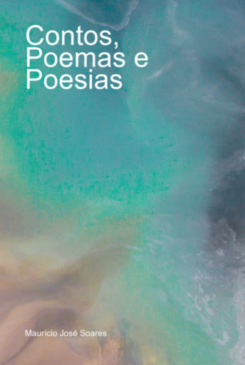 Portada del libro «Contos, Poemas E Poesias», de Mauricio José Soares