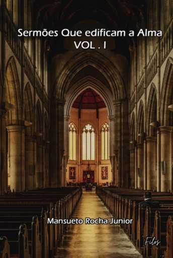 Sermões Que Edificam A Alma Vl.1.