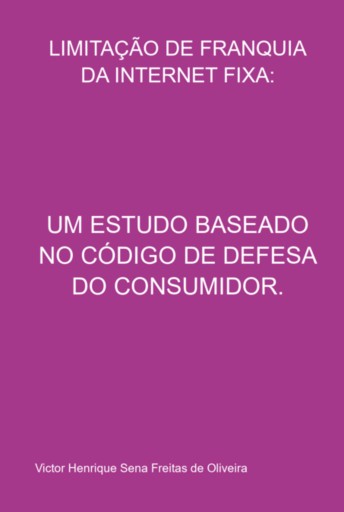 Limitação De Franquia Da Internet Fixa: