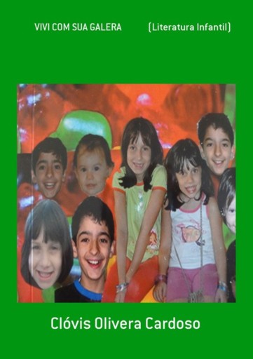 Vivi Com Sua Galera             (literatura Infantil)