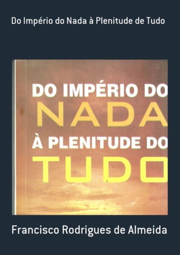 Do Império Do Nada À Plenitude De Tudo