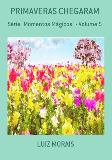 Primaveras Chegaram