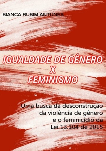 Igualdade De Gênero X Feminismo