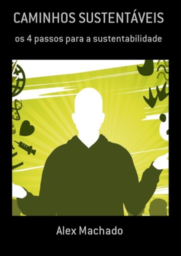 Portada del libro «Caminhos Sustentáveis», de Alex Machado