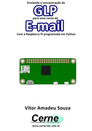 Enviando A Concentração De Glp Para Uma Conta De E-mail  Com A Raspberry Pi Programada Em Python