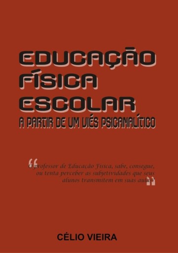 Educação Física Escolar Apartir De Um Viés  Psicanálitico