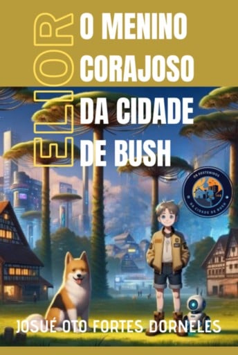 O Menino Corajoso  Da Cidade  De Bush