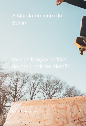 A Queda Do Muro De Berlim