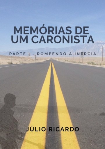 Memórias De Um Caronista