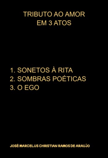 Tributo Ao Amor Em 3 Atos